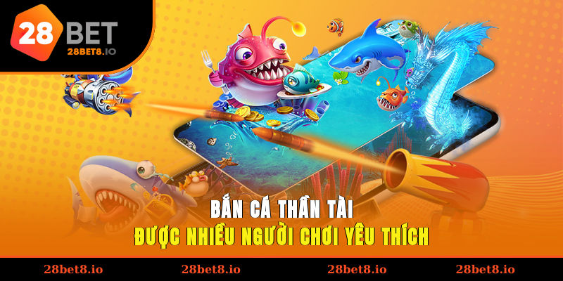Bắn Cá Thần Tài – Trải Nghiệm Hấp Dẫn Cho Hội Viên 2 Bắn cá Thần Tài được nhiều người chơi yêu thích