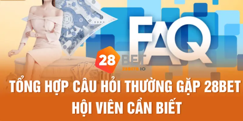 28BET Csfs - Link 28BET.com Nhà Cái Hàng Đầu Đại Việt 2026 13 FAQs – Câu hỏi thường gặp tại trang chủ 28BET